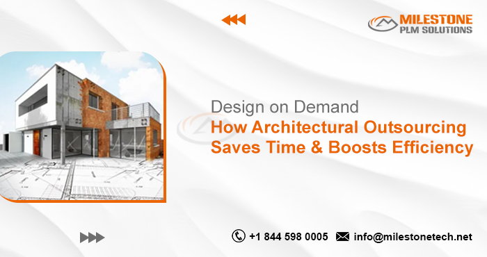 Design on Demand How Architectural Outsourcing Saves Time & Boosts Efficiency.png