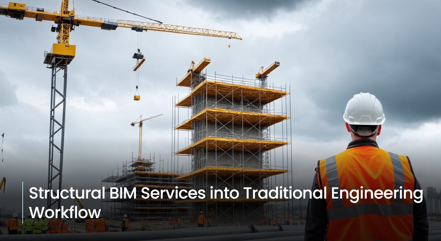 Structural BIM Services into Traditional Engineering Workflow.jpg