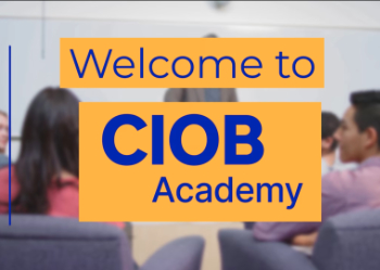 Welcome to the CIOB Academy 350.jpg