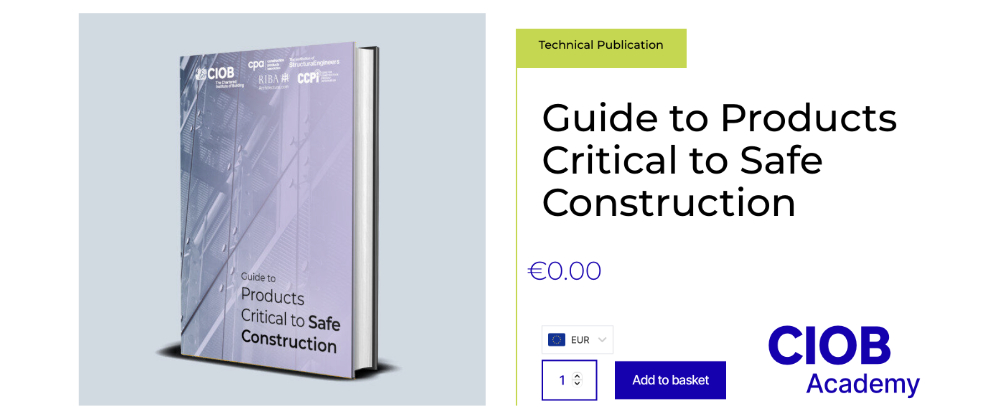 CIOB Guide to Products Critical to Safe Construction promo banner 1000.jpg